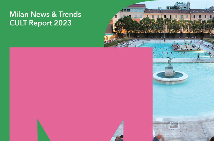 Explore our Milan News & Trends Report 2023